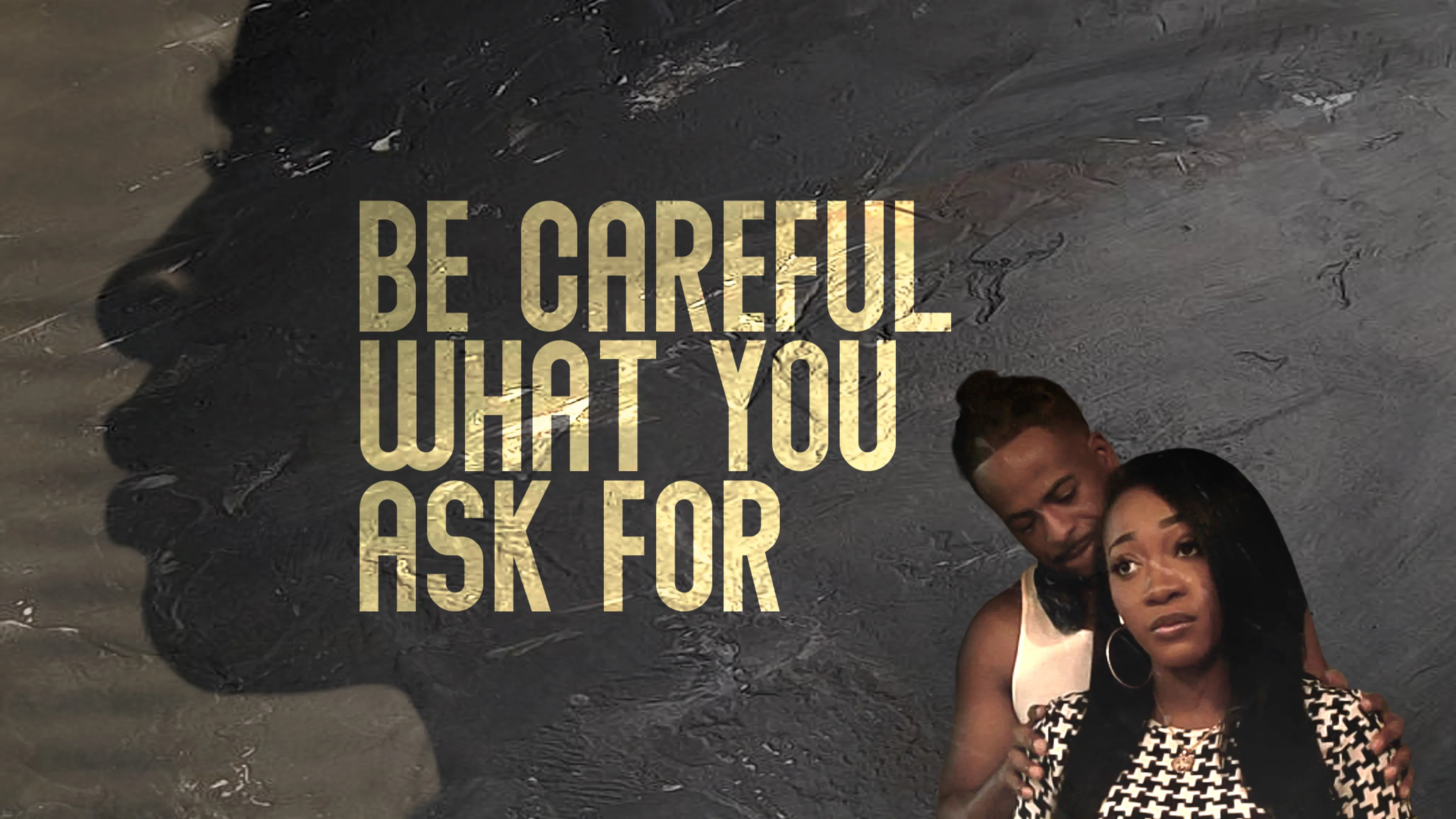 Be Careful What You Ask For poster